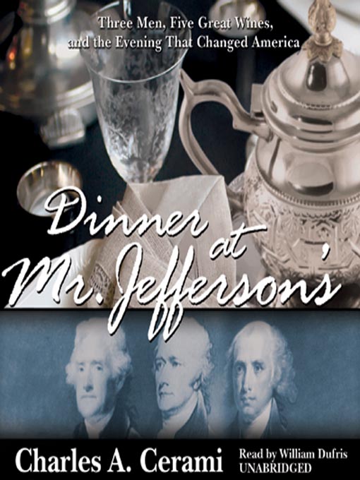 Title details for Dinner at Mr. Jefferson's by Charles A. Cerami - Wait list
